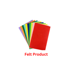 Felt Product